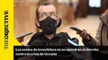 Los socios de investidura no se opondrán al decreto contra la crisis de Ucrania