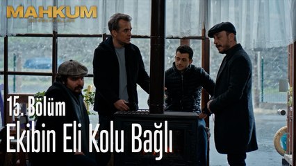 Ekibin eli kolu bağlı - Mahkum 15. Bölüm