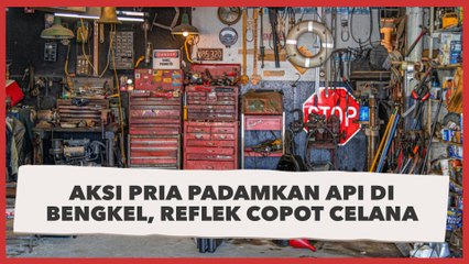 Aksi Pria Padamkan Api di Bengkel, Reflek Copot Celana, Publik: Kolor Bukan Sembarang Kolor