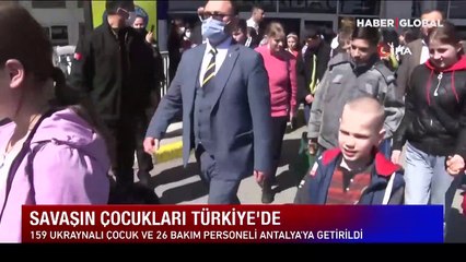Savaş bölgesinden tahliye edilen Ukraynalı yetim çocuklar Antalya'ya geldi