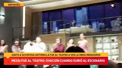 Messi fue al teatro: ovación cuando subió al escenario