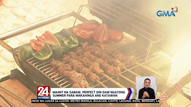Pag-iihaw, mainam daw na social activity ng mga Pinoy sa tag-init | 24 Oras Weekend