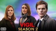 Vigil Season 2 (2022) BBC One, Release Date, Trailer, Episode 1, Cast, Suranne Jones, Rose Leslie,