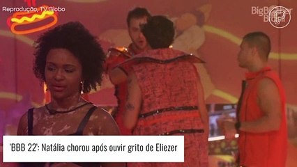 BBB 22: Natália cai no choro após grito de Eliezer em briga. 'Não falei nada de mal'. Entenda!