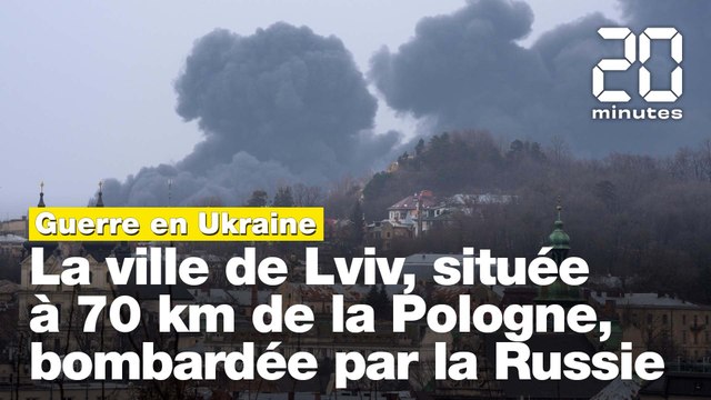 Guerre en Ukraine: la ville de Lviv, située à 70 km de la Pologne, bombardée par la Russie