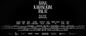 Bana Karanlığını Anlat | Fragman