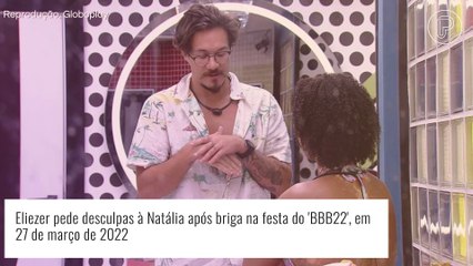 'BBB22': Eliezer pede desculpas à Natália após briga em festa: 'Eu gritei, mas não com você'