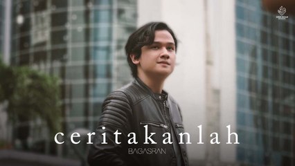 Bagas Ran - Ceritakanlah (Official Lyric Video)
