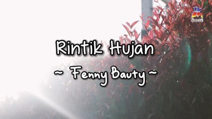Fenny Bauty - Rintik Hujan (Official Lyric Video)