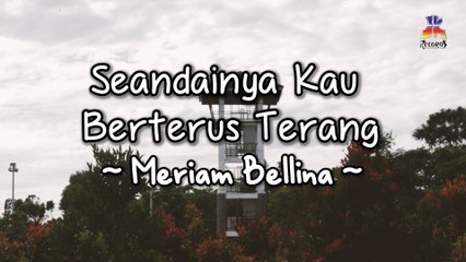 Meriam Bellina - Seandainya Kau Berterus Terang (Official Lyric Video)