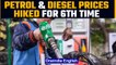 Petrol and Diesel prices hiked on Monday, the sixth increase in the price | Oneindia News