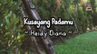 Heidy Diana - Kusayang Padamu (Official Lyric Video)