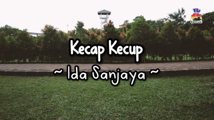 Ida Sanjaya - Kecap Kecup (Official Lyric Video)