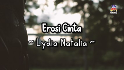 Lydia Natalia - Erosi Cinta (Official Lyric Video)