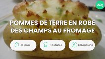 Pommes de terre en robe des champs au fromage