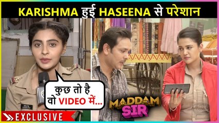 Haseena Behaves Mysterious, Karishma Is In Shocked Whats Happening ? | Maddam Sir