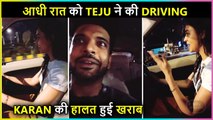 Karan Gets SCARED As Tejasswi Drives His Luxury Car | Late Night Masti