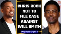 Chris Rock not to file a formal complaint against Will Smith for slapping him | Oneindia News