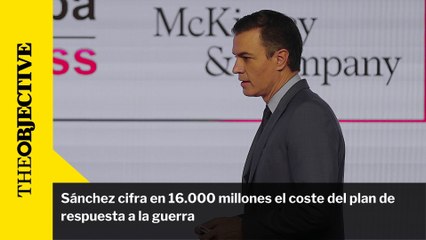 Sánchez cifra en 16.000 millones el coste del plan de respuesta a la guerra