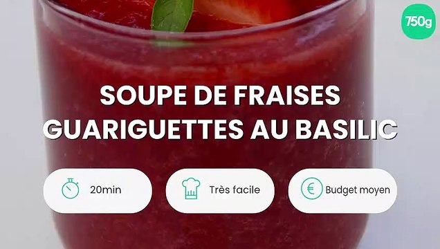 Soupe de fraises Guariguettes au basilic