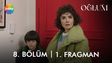 Oğlum 8. Bölüm 1. Fragman | "Bu çocuğun benim kızımın yanında ne işi var?"