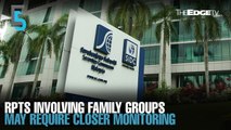 EVENING 5: SC: ‘RPTs within family groups and long-serving directors may require closer monitoring’