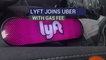 Lyft Joins Uber With Gas Fee