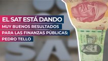 El SAT está dando muy buenos resultados para las finanzas públicas: Pedro Tello