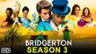 Bridgerton Season 3 Trailer (2022) Netflix, Release Date, Episode 1, Renewed, Cast, Recap, Ending