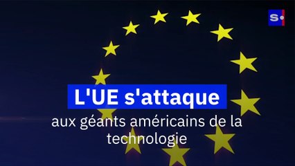 L'UE s'attaque aux géants américains de la technologie
