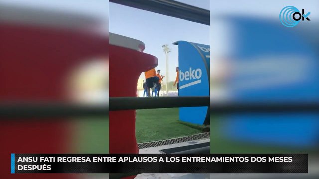 Ansu Fati regresa entre aplausos a los entrenamientos dos meses después