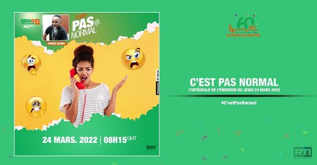 C'est pas normal du 24 mars 2022  par Franck Olivier [ Radio Côte d'Ivoire ]