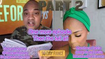 90 day fiance Before the 90 days S5E15 recap with George Mossey & Marshana Dahlia part2 #90dayfiance