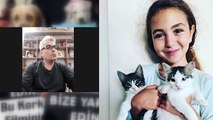 Mahra Melin Pınar'ın babası kızının vefatından önce böyle seslenmişti: Onları Allah'a havale ediyorum!