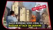 Old Video Of Gaza Bombing Goes Viral As Russian Airstrike On Ukraine's Ministry Of Defence Building