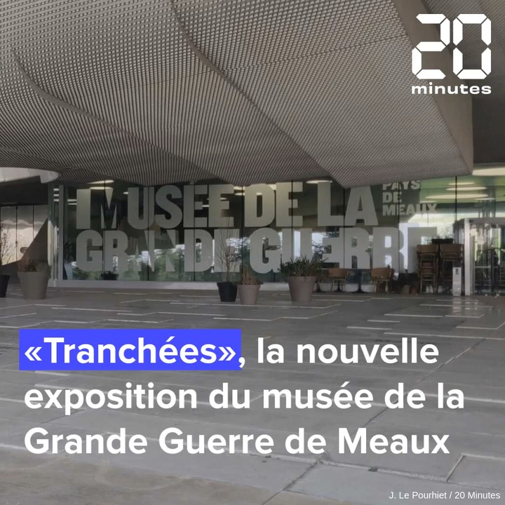 Meaux: Le musée de la Grande Guerre accueille l'exposition «Tranchées»