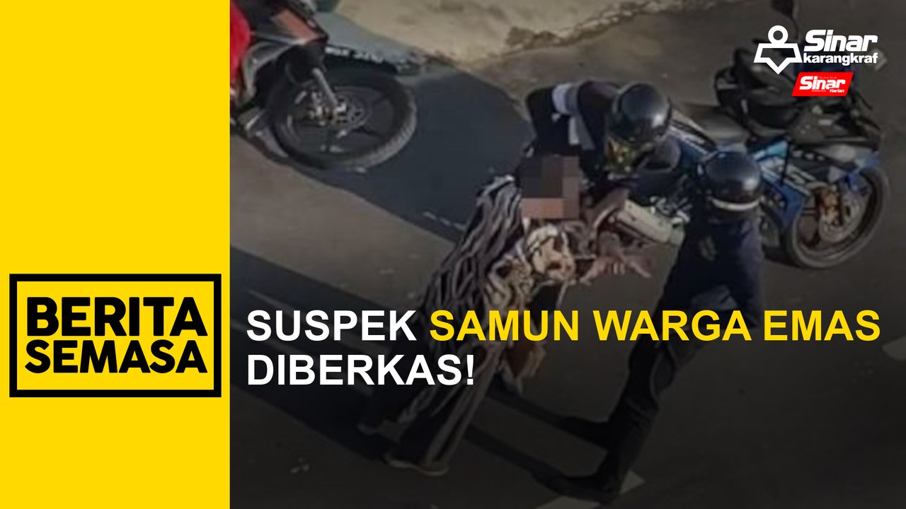 Suspek samun warga emas diberkas!