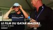 LLe Film du Qatar Masters - Golf+ le mag