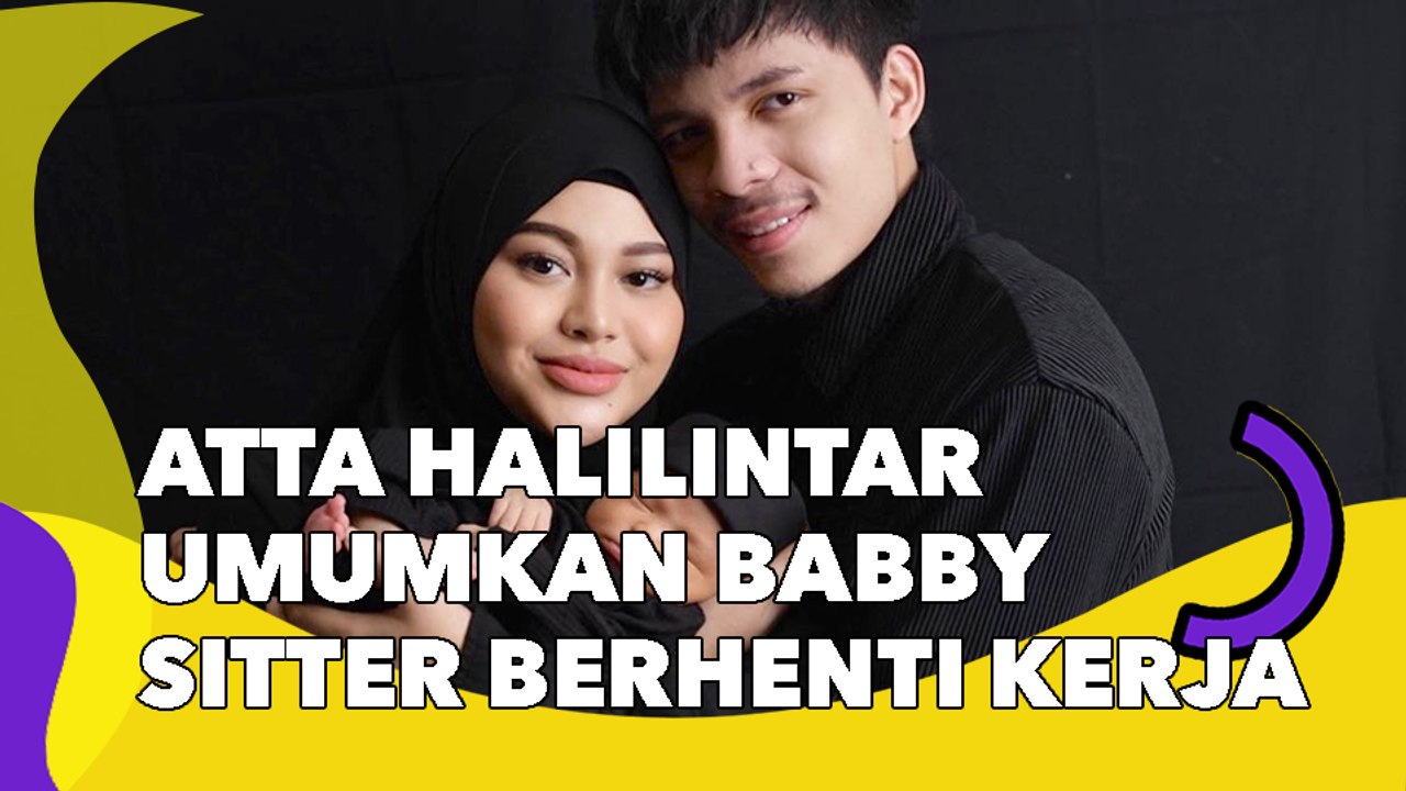Atta Halilintar Umumkan Babby Sitter Ameena Berhenti Setelah 1 Bulan Kerja: Pengumuman Paling Berat