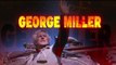 Mad Max : Fury Road - Featurette George Miller VO