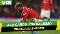 Joven irá a la cárcel por insultos racistas a Marcus Rashford en Twitter