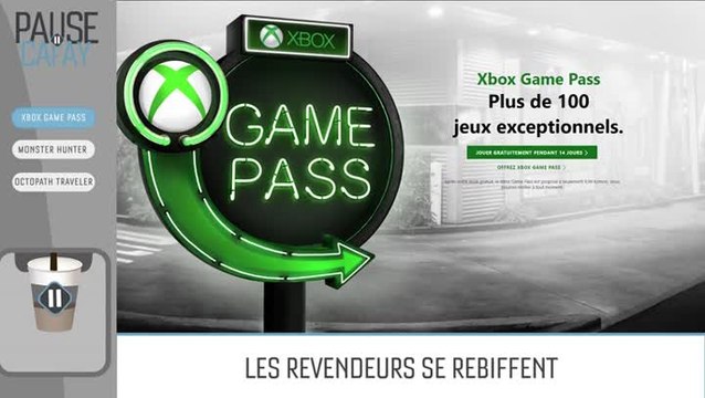 Pause Cafay #12 : Xbox Game Pass, Monster Hunter World, Project Octopath Traveler