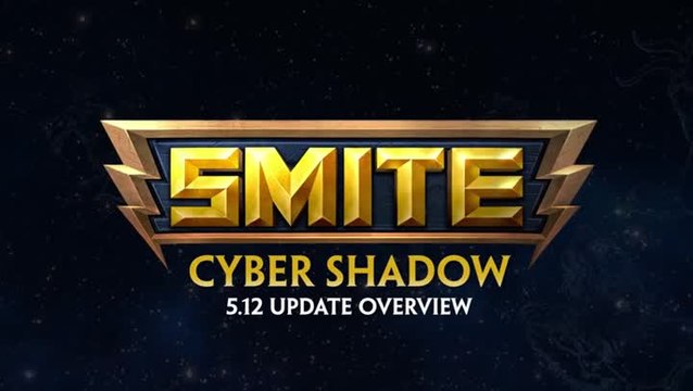 SMITE - 5.12 Update Overview - Cyber Shadow