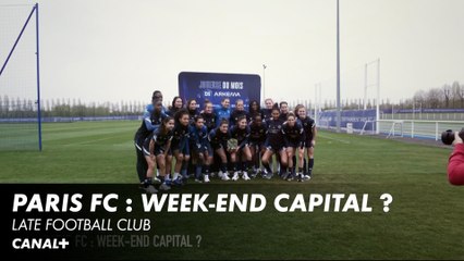 Paris FC : week-end capital ? - Late Football Club