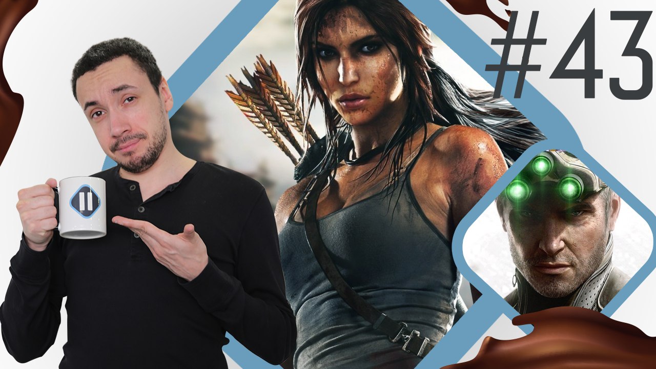 Pause Cafay #43 : Tomb Raider, Splinter Cell...