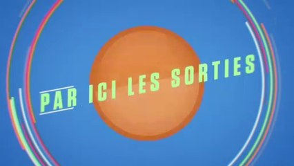 Quelles sont les sorties cinéma de cette semaine ?