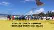 Kenya gets sixth submarine fibre cable worth Sh44 billion