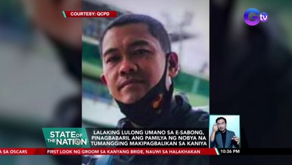 Lalaking lulong umano sa e-sabong, pinagbabaril ang pamilya ng nobya na tumangging makipagbalikan sa kanya | SONA