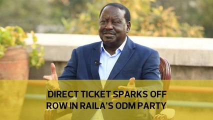 Direct ticket sparks off row in Raila's ODM party
