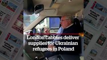 Round trip to Poland please:  London cabbie drives 2,700 miles in hackney carriage filled with supplies for Ukrainian refugees